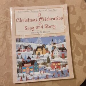 A Christmas Celebration in Song and Story Paperback Book